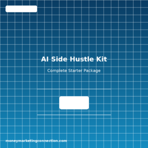The AI Side Hustle Starter Kit